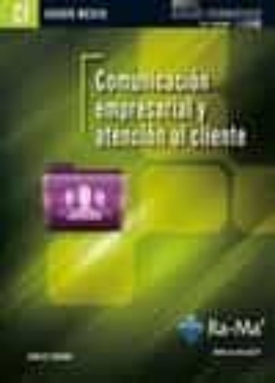 Comunicacion Empresarial Y Atencion Al Cliente