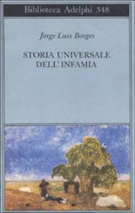 Storia Universale Dell Infamia