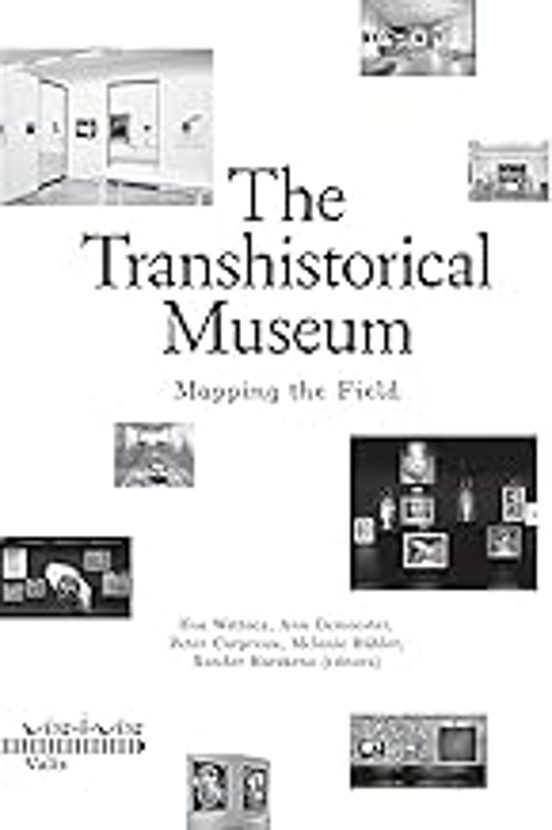 The Transhistorical Museum: Mapping The Field