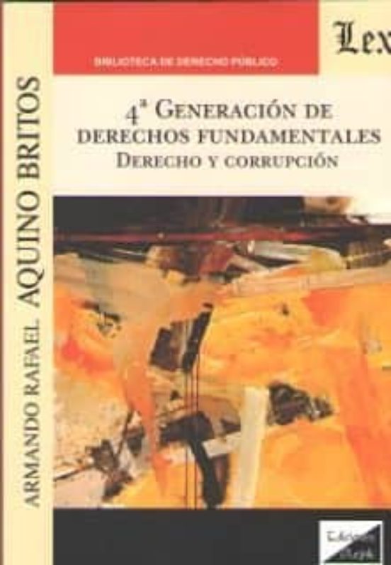 4ª Generacion De Derechos Fundamentales. Derecho Y Corrupcion