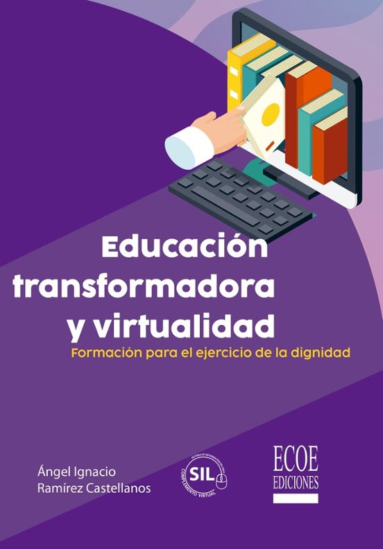 Educación Transformadora Y Virtualidad. Formación Para El Ejercic Io D