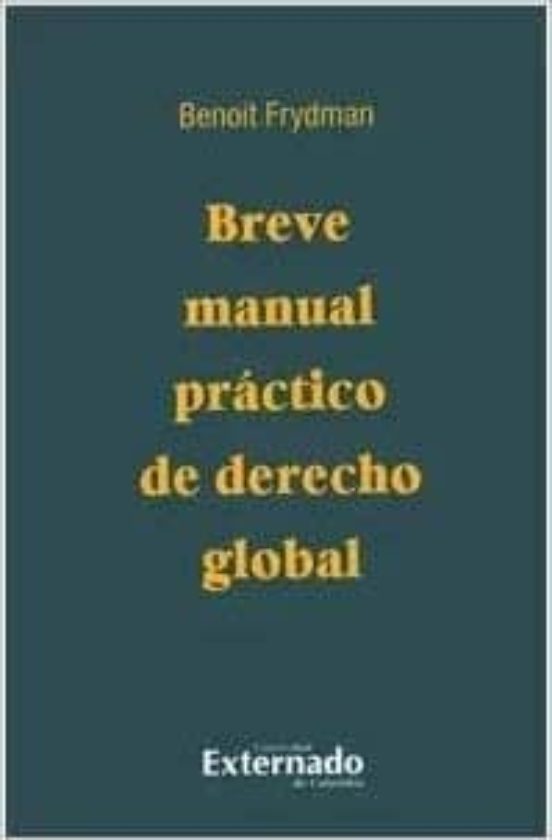 Breve Manual Practico De Derecho Global