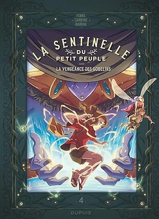 La Sentinelle Du Petit Peuple - Volume 4 - La Vengeance Des Gobel Ins