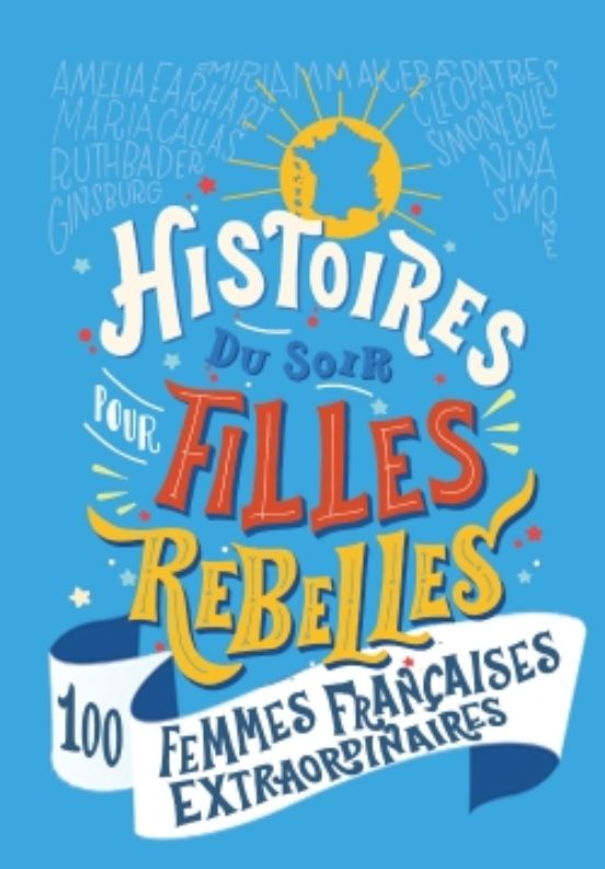 Histoires du Soir Pour Filles Rebelles Tome 3