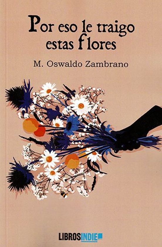 Por Eso Le Traigo Estas Flores