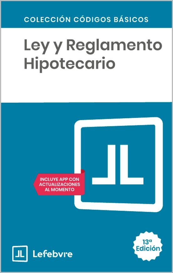 Ley y Reglamento Hipotecario 13ª Ed 2026