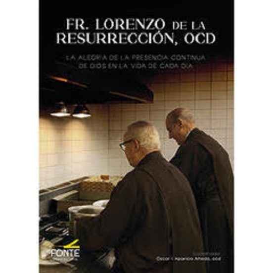 Fr. Lorenzo De La Resurrección Ocd. La Alegría De La Presencia Continu