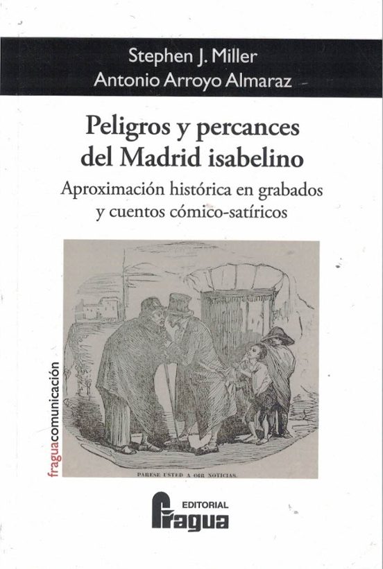 Peligros Y Percances Del Madrid Isabelino