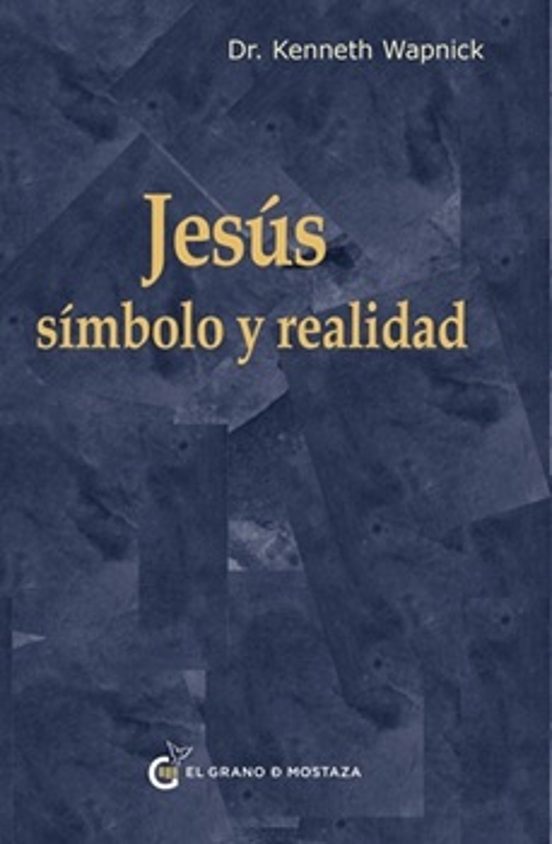 Jesús: Símbolo Y Realidad