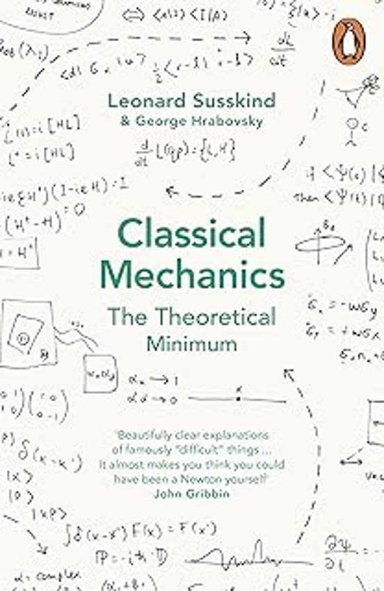 Classical Mechanics: The Theoretical Minimum