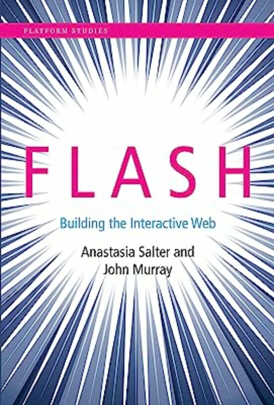 Flash: Building The Interactive Web