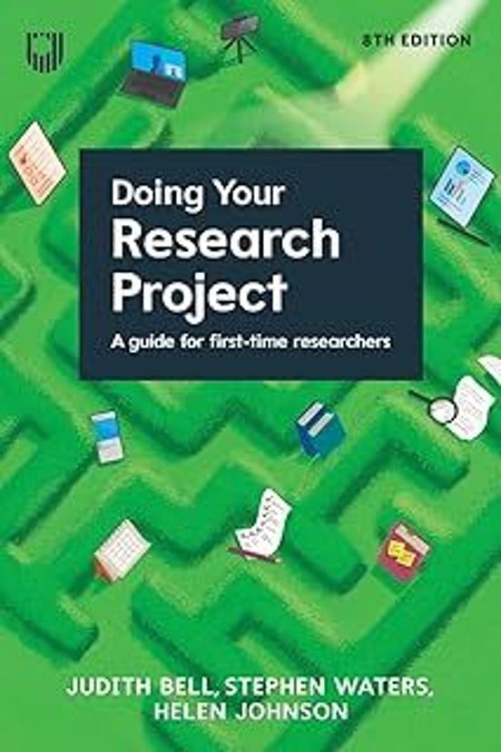 Doing Your Research Project: A Guide For First-time Researchers 8e