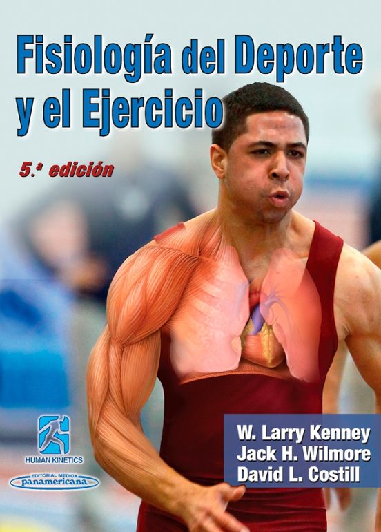 Wilmore. Fisiología Del Deporte Y El Ejercicio. 5ª Ed