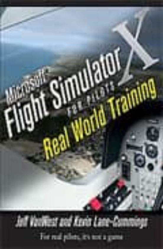 Microsoft Fligth Simulation X For Pilots: Real World Training