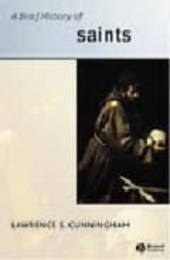 A Brief History Of Saints