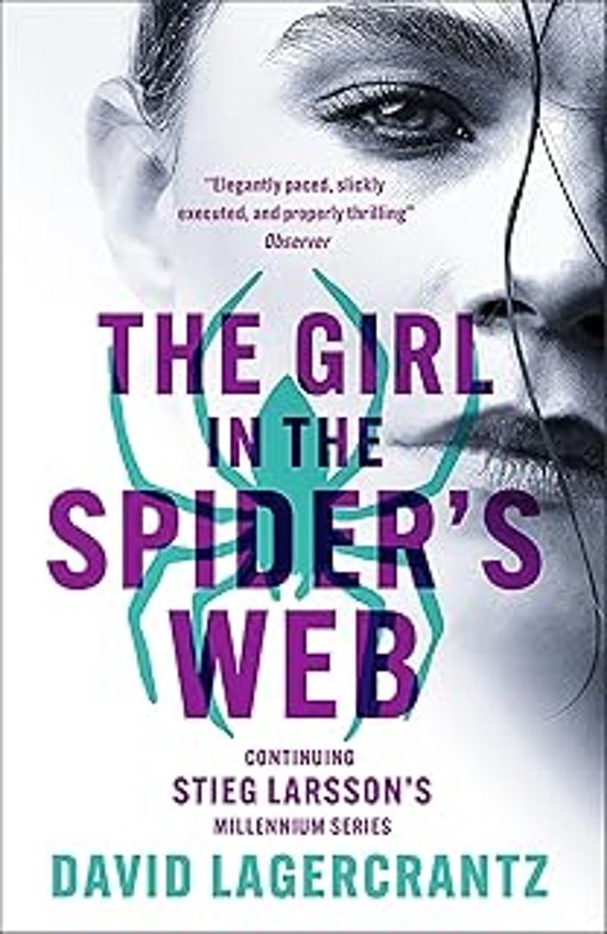 The Girl In The Spider S Web: A Dragon Tattoo Story