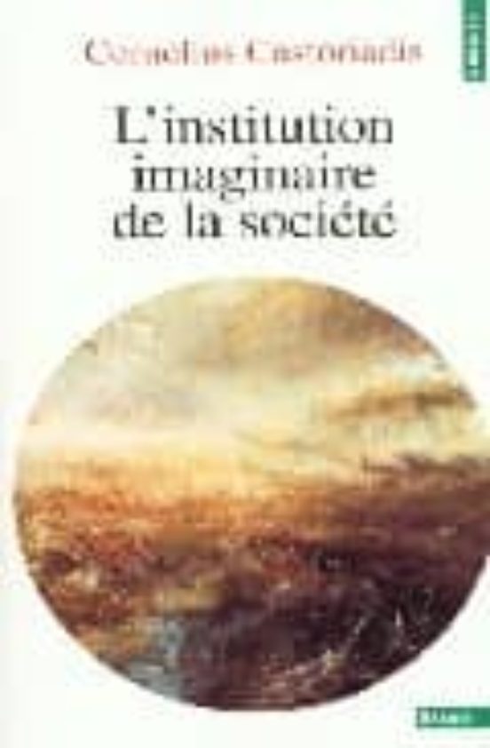 L Institution Imaginaire De La Société