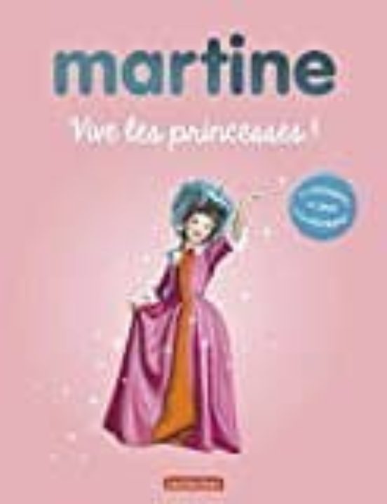 Martine Vive Les Princesses - Activites T4