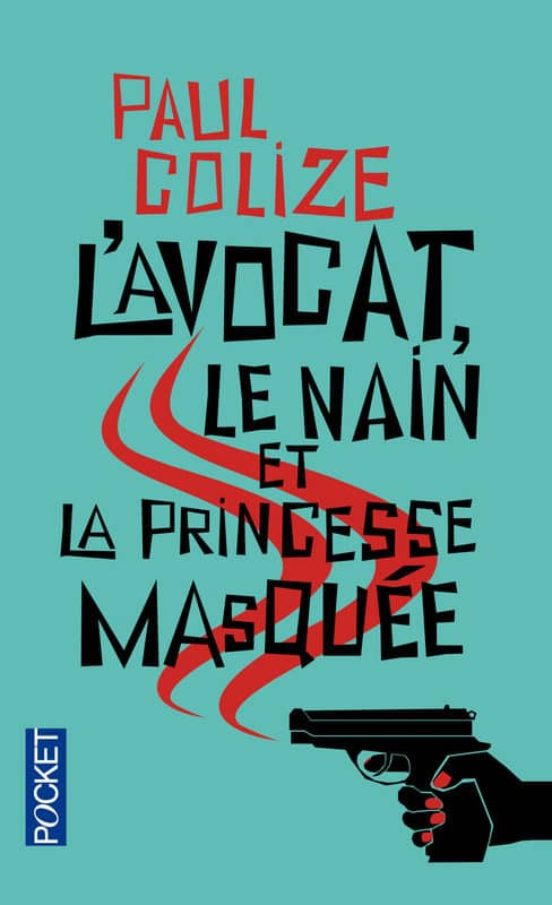 L Avocat Le Nain Et La Princesse Masquee