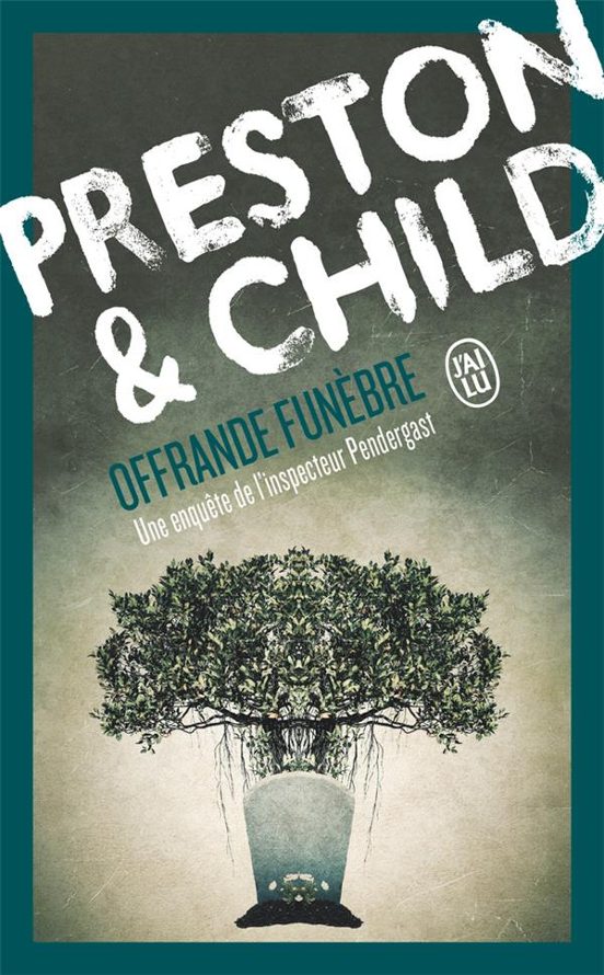 Offrande Funèbre : Une Enquête De L Inspecteur Pendergast