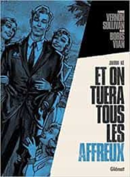 Et on Tuera Tous les Affreux