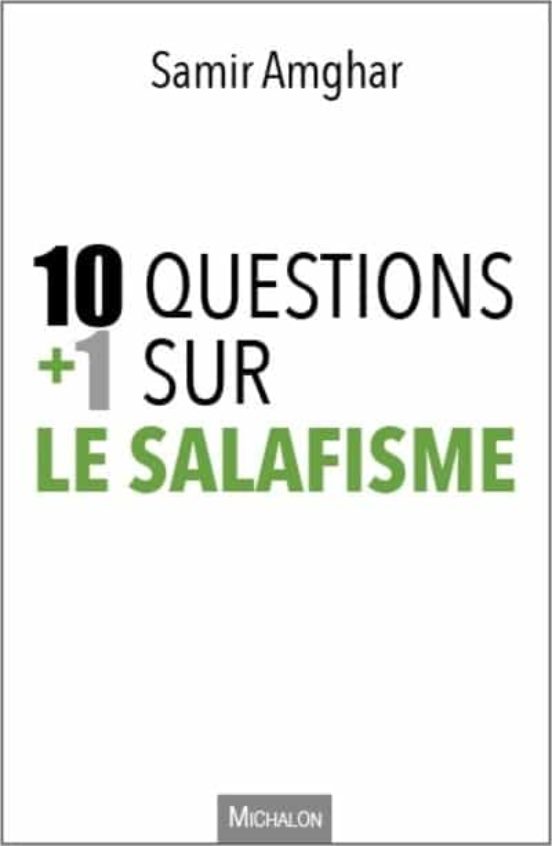 10+1 Questions Sur Le Salafisme