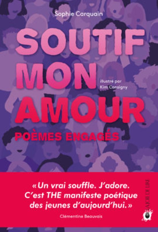 Soutif Mon Amour : Poèmes Engagés