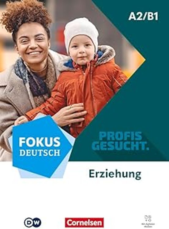 Fokus Deutsch - Erziehung A2/b1