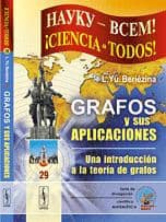 Grafos Y Sus Aplicaciones: Una Introduccion A La Teoria De Grafos