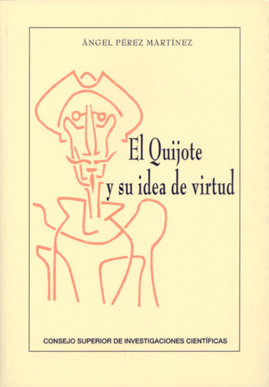 El Quijote Y Su Idea De Virtud