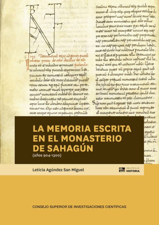 La Memoria Escrita En El Monasterio De Sahagún
