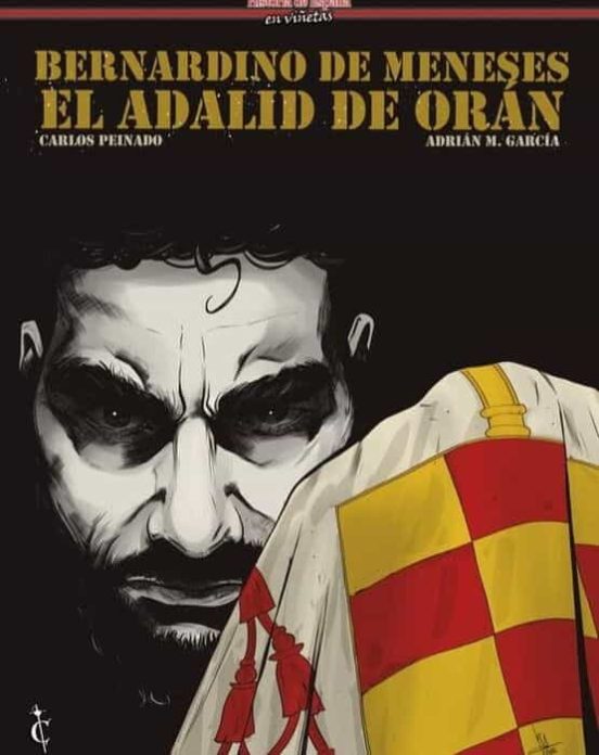 Bernardino De Meneses. El Adalid De Orán