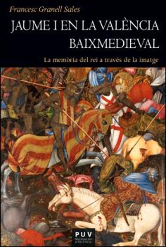 Jaume I En La València Baixmedieval