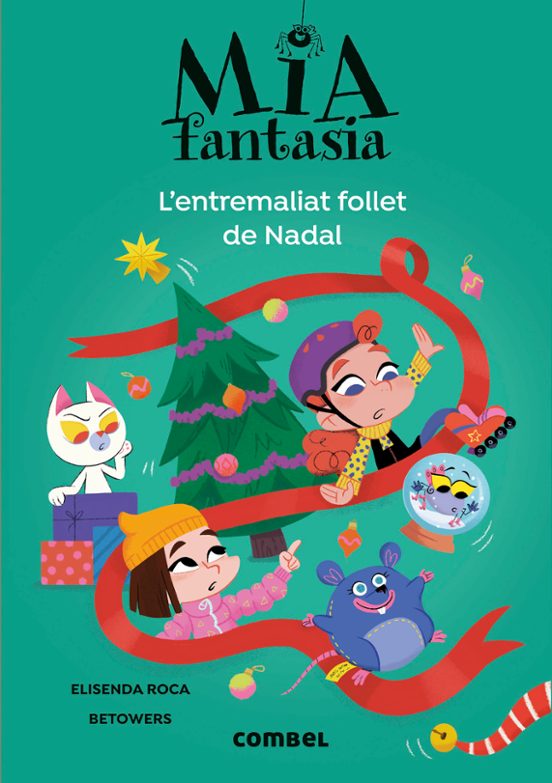 Mia Fantasia. L'entremaliat Follet De Nadal