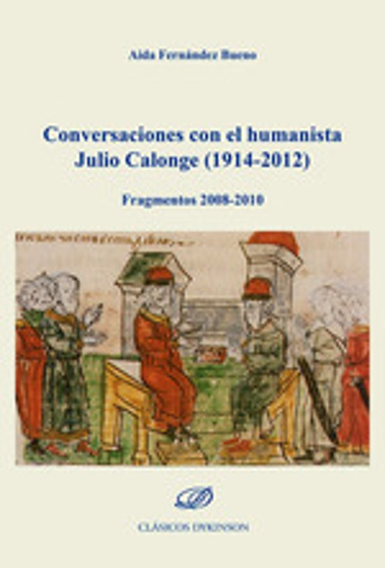 Conversaciones Con El Humanista Julio Calonge