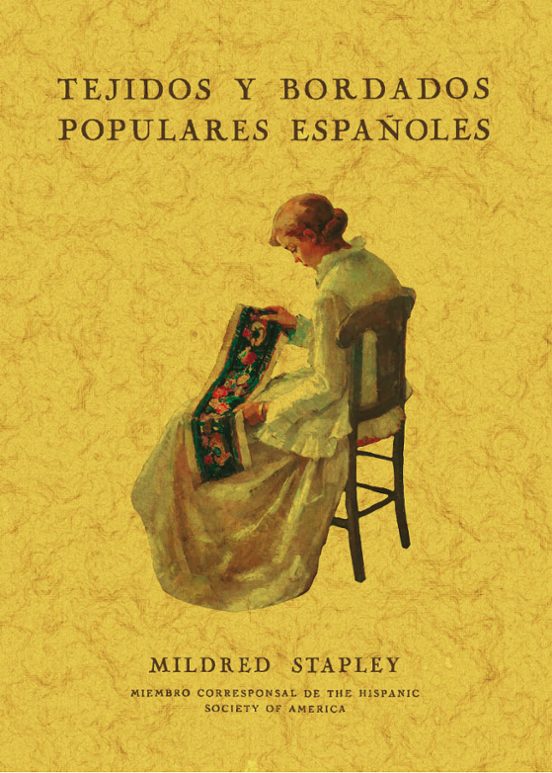 Tejidos Y Bordados Populares Españoles