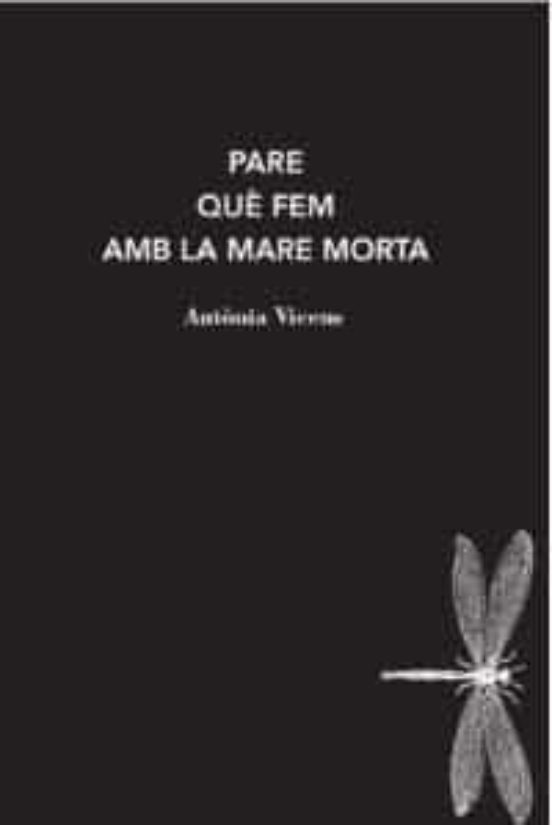 Pare Que Fem Amb La Mare Morta