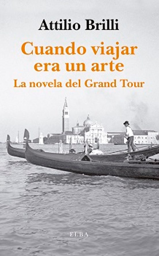 Cuando Viajar Era Un Arte