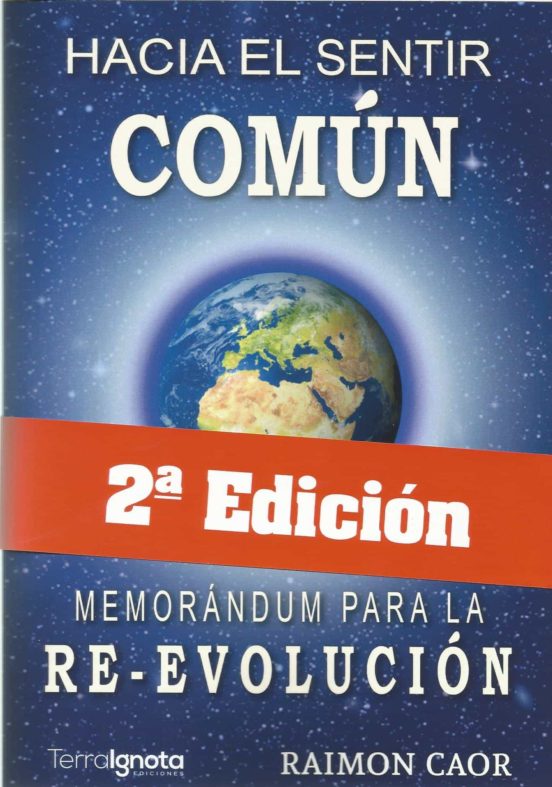 Hacia El Sentir Común. Memorándum Para La Re-evolución
