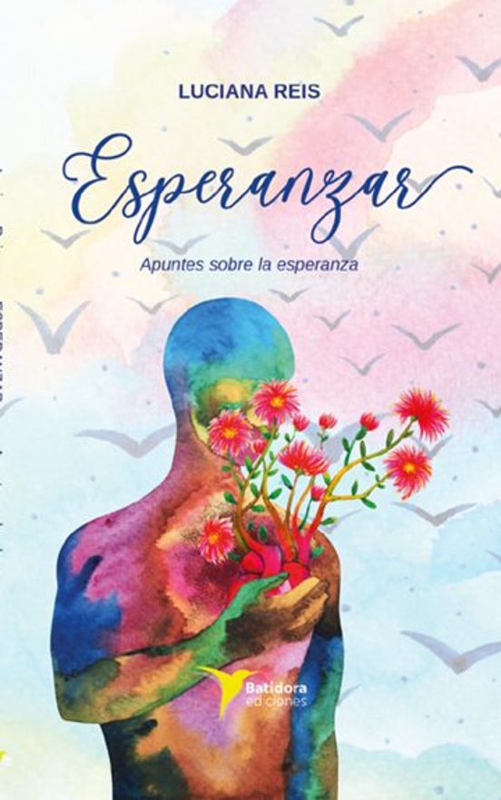 Esperanzar: Apuntes sobre la Esperanza