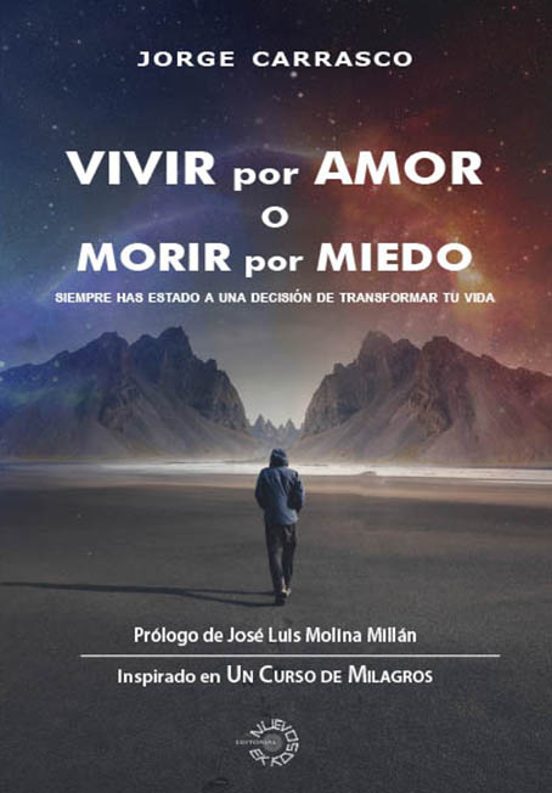 Vivir por Amor o Morir por Miedo