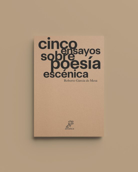 Cinco Ensayos Sobre Poesia Escenica
