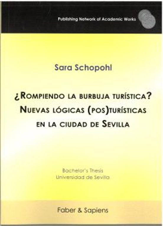 ¿Rompiendo la burbuja turística? Nuevas lógicas turísticas en la ciudad de Sevilla