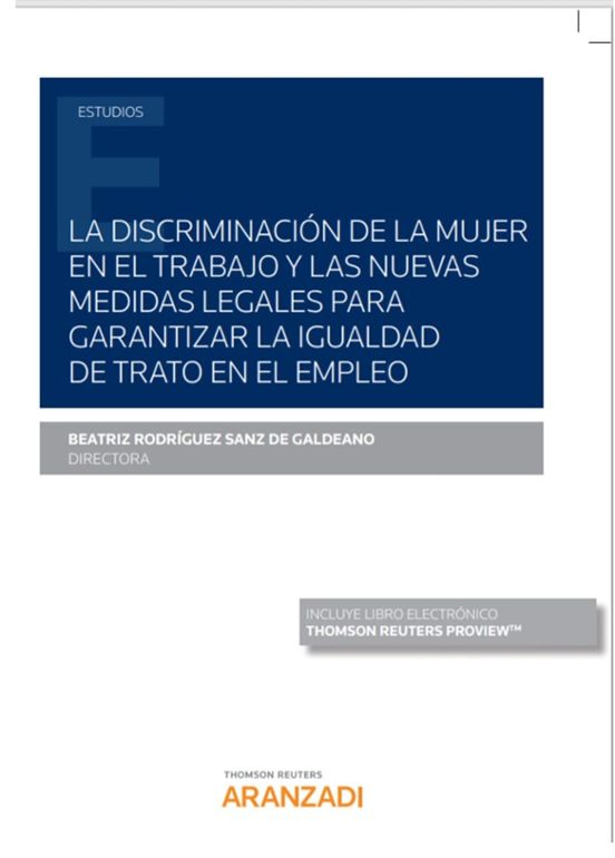 La Discriminación De La Mujer En El Trabajo Y Las Nuevas Medidas Legales Para Garantizar La Igualdad De Trato En El Empleo