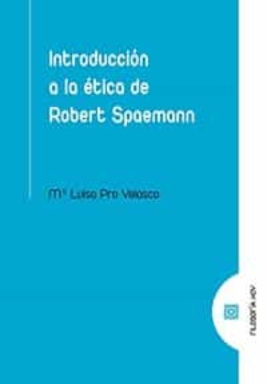 Introducción A La Ética De Robert Spaemann