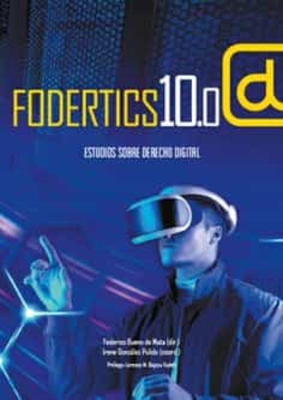 Fodertics 10.0. Estudios Sobre Derecho Digital