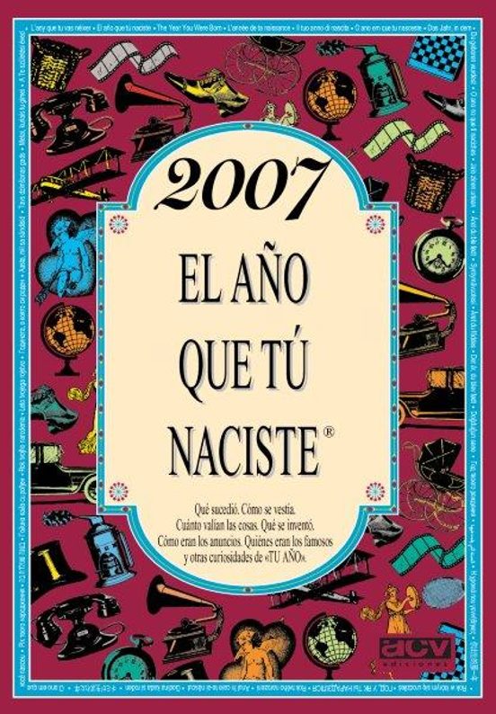 2007 El Año Que Tú Naciste