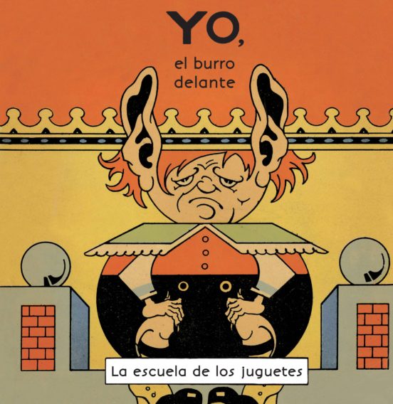 La Escuela De Los Juguetes: Yo El Burro Delante
