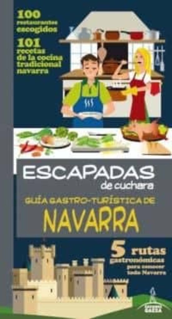 Guía Gastro-turística De Navarra 2014