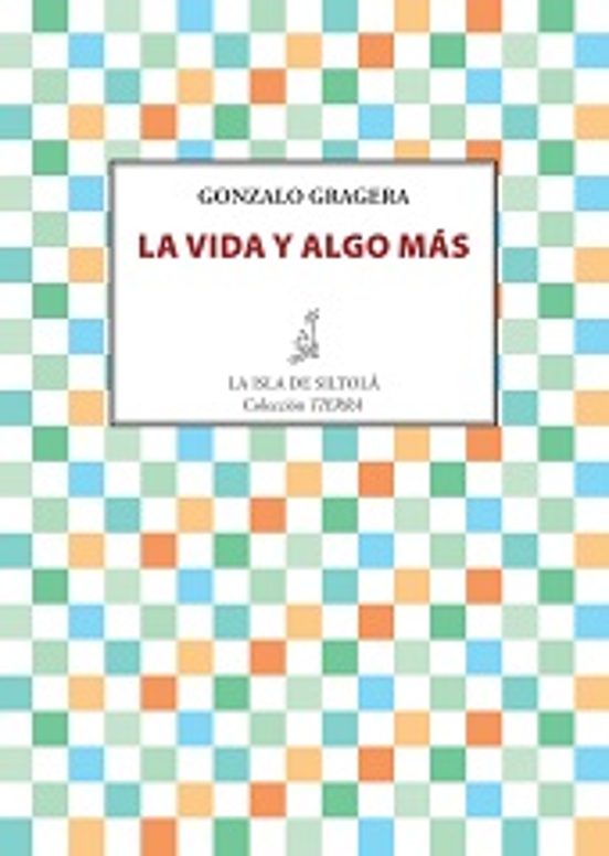 La Vida Y Algo Más